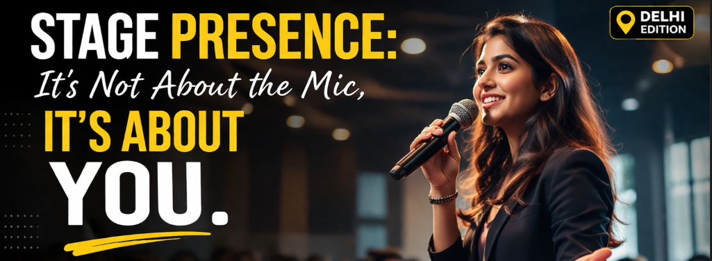 Stage Presence Skills in Delhi | How to Speak Confidently on Stage